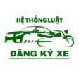 Đăng ký xe – Hệ thống Luật Việt Nam